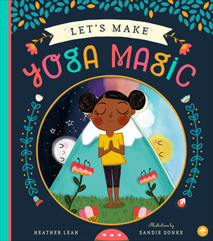 Kids Book | Let's Make Yoga Magic - Books and Activities - Poshinate Kiddos Baby & Kids Boutique - intro to yoga for kids