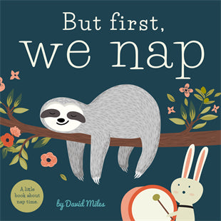 Kids Book | First We Nap - Books & Activities - Poshinate Kiddos Baby & Kids Store - sloth on branch