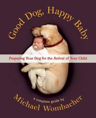 Pet Book | Good Dog, Happy Baby - Books and Activities - Poshinate Kiddos Baby & Kids Boutique - perfect for baby on the way